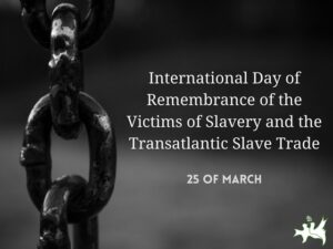 International Day of Remembrance of the Victims of Slavery